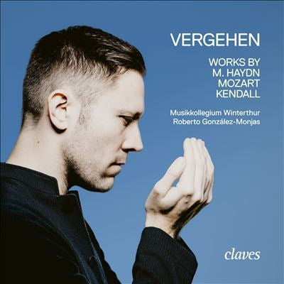 Roberto González‑Monjas - Vergehen Works By M. Haydn Mozart Kendall - Import CD Digipak