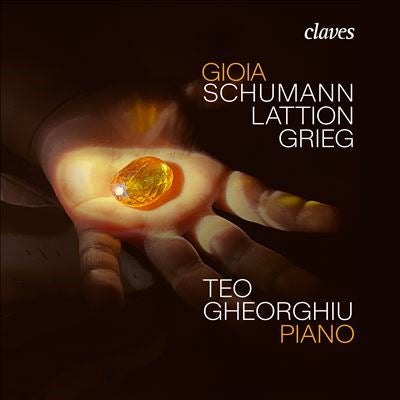 Teo Gheorghiu (Piano) - GIOIA -Grieg Piano Concerto, Schumann Kinderszenen, Olivier Lattion - Import CD