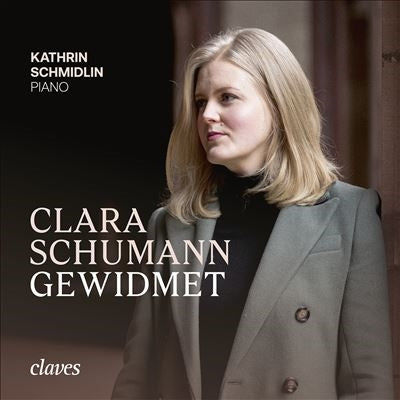 Kathrin Schmidlin - Clara Schumann gewidmet - Import 2 CD