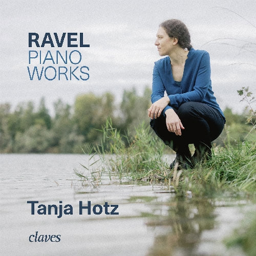 Tanja Hotz - Ravel :Piano Works : Tanja Hotz - Import CD