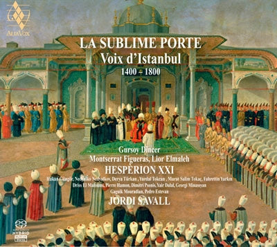 Jordi Savall - Sublime Porte: Voix D'istanbul 1400-1800 - Import SACD Hybrid Digipak