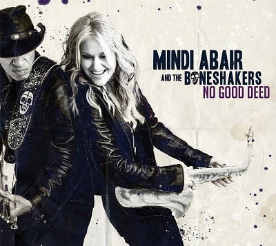 Mindi Abair and The Boneshakers - No Good Deed - Import CD