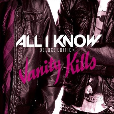 All I Know - Vanity Kills (Deluxe Edition) - Import 2 CD