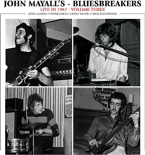 John Mayall & The Bluesbreakers - Live in 1967, Vol. 3 - Import CD