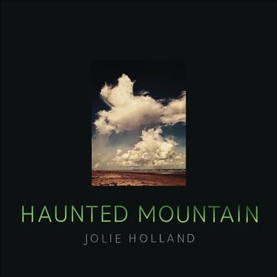 Jolie Holland - Haunted Mountain - Import CD