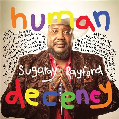 Sugaray Rayford - Human Decency - Import LP Record