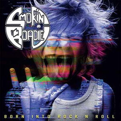 Smokin Roadie - Born Into Rock N Roll - Import CD