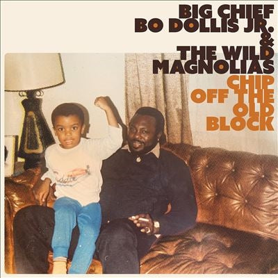 Big Chief Bo Dollis Jr. 、 The Wild Magnolias - Chip Off The Old Block - Import Vinyl LP Record
