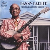 Danny Barker - New Orleans Jazz Man and Raconteur - Import CD