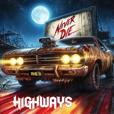 Highways - Never Die - Import CD