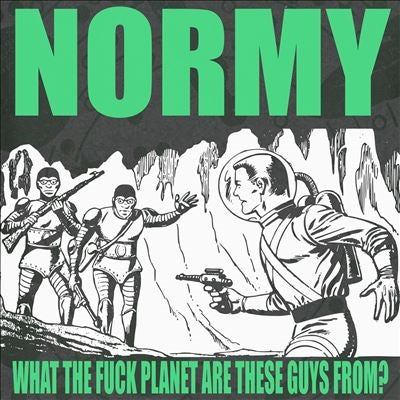 Normy - What The Fuck Planet Are These Guys From - Import Vinyl LP Record