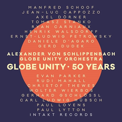 Alexander Von Schlippenbach - Globe Unity: 50 Years - Import CD