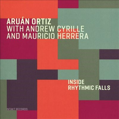 Aruan Ortiz 、 Andrew Cyrille 、 Mauricio Herrera - Inside Rhythmic Falls - Import CD