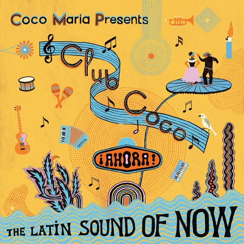 V.A. (Club Coco) - Club Coco: Ahora! The Latin Sound Of Now - Import Yellow Vinyl LP Record