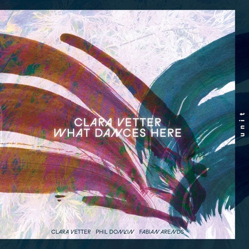 Clara Vetter - What Dances Here - Import CD