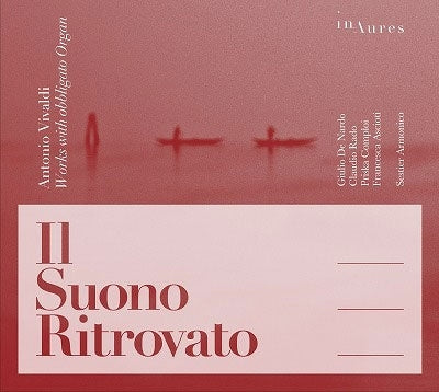 Giulio de Nardis (organ & music director) - Vivaldi (1678-1741) Il Suono Ritrovato -Works with Obbligato Organ - Import CD