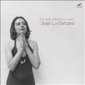 LA BARBARA,JOAN - Early Immersive Music Of Joan La Barbara - Import CD
