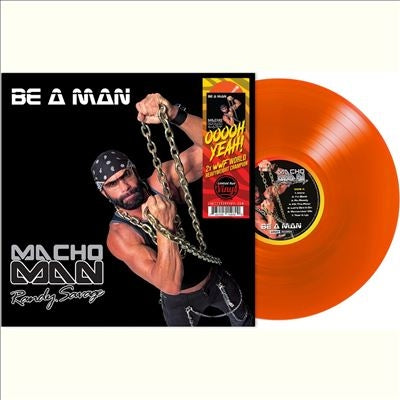 "Macho Man" Randy Savage - Be a Man - Import Orange Vinyl LP Record