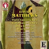 Nicholas Daniel - D.Matthews: Violin Concertos No.1, No.2, Oboe Concerto Op.57, etc - Import CD