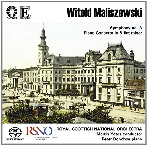 MALISZEWSKI,W. - Witold Maliszewski: Piano Concerto In B Flat Minor, Symphony No.3 - Import SACD Hybrid
