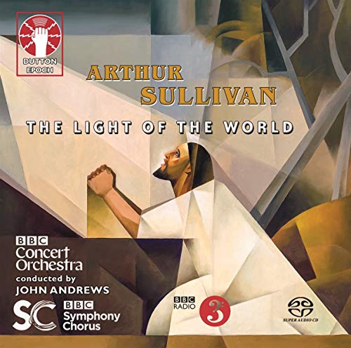Sullivan, Arthur (1842-1900) - The Light of the World : John Andrews / BBC Concert Orchestra, Romaniw, E.Dennis, Whately, etc (2SACD)(Hybrid) - Import 2 SACD Hybrid
