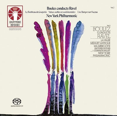Pierre Boulez & New York Philharmonic - Boulez Conducts Ravel: Vols. 2 and 3 - Import 24 SACD Hybrid