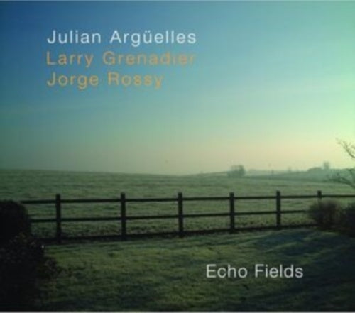 Julian Arguelles 、 Larry Grenadier 、 Jorge Rossy - Echo Fields - Import CD