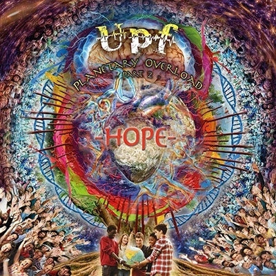 United Progressive Fraternity - Planetary Overload, Part 2 - Hope - Import 3 CD