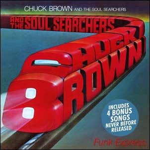 Chuck Brown & The Soul Searchers - Funk Express - Import CD