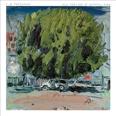 L.A. Takedown - Our Feeling of Natural High - Import CD