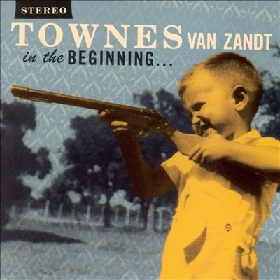 Townes Van Zandt - In The Beginning... - Import Vinyl LP Record