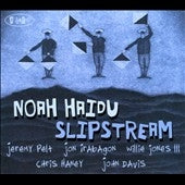 Noah Haidu - Slipstream - Import CD