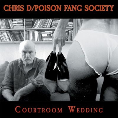 Chris D. 、 Poison Fang Society - Courtroom Wedding - Import CD