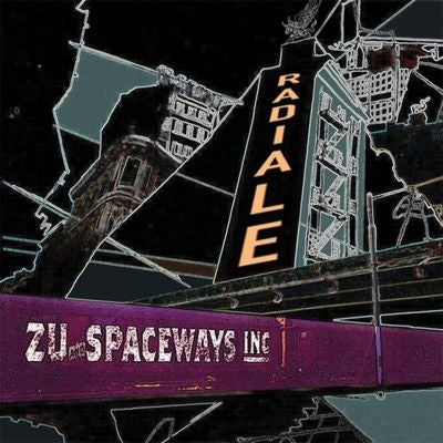 Spaceways Incorporated 、 Zu - Radiale - Import Vinyl LP Record