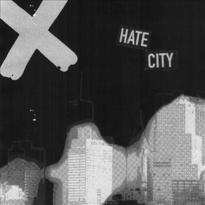 X (Australia) - Hate City - Import 7inch Record