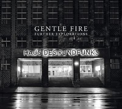 Gentle Fire - Further Explorations - Import CD