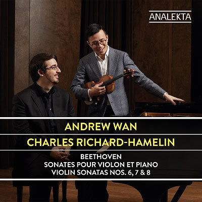 Andrew Wan - Beethoven: Violin Sonatas Nos. 6, 7 & 8 - Import CD