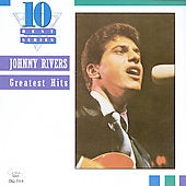 Johnny Rivers - Greatest Hits - Ten Best Series - Import CD