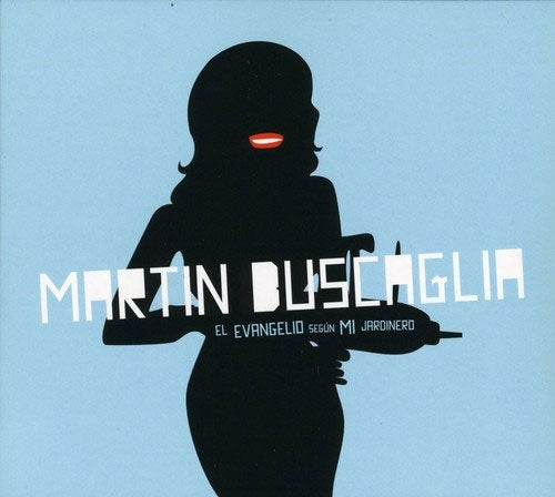 Martin Buscaglia - El Evangelio Segun Mi Jardinero - Import CD