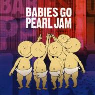 Sweet Little Band - Babies Go Pearl Jam - Import CD