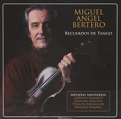 Miguel Angel Bertero - Recuerdos de Tango - Import CD