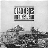 Dead Obies - Montreal $ud - Import Vinyl 2 LP Recurd