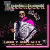 Corey Arceneaux 、 Zydeco Fusion Band - Accordion Man - Import CD