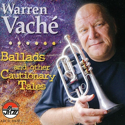 Warren Vache - Ballads and Other Cautionary Tales - Import CD