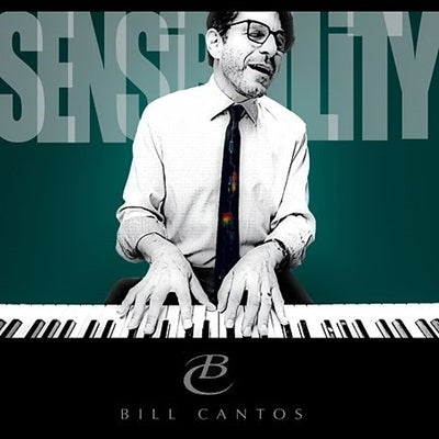 Bill Cantos - Sensibility - Import CD Bonus Track