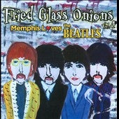 Various Artists - Fried Glass Onions Vol.4: Memphis Loves the Beatles - Import CD