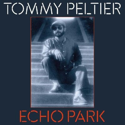 Tommy Peltier - Echo Park (The 70'S Sessions) - Import Vinyl LP Record Limited Edition