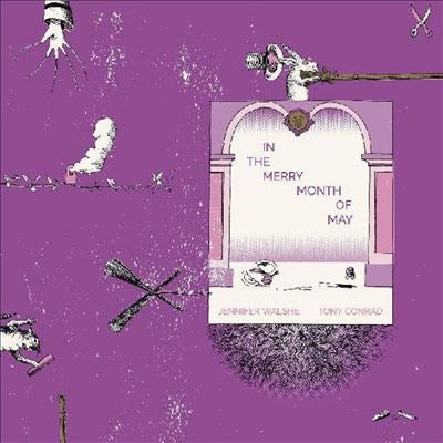 Tony Conrad 、 Jennifer Walshe - In The Merry Month Of May - Import Vinyl LP Record