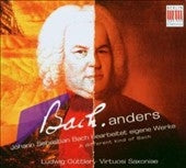 Guettler, Ludwig, Virtuosi Saxoniae - Bach - Anders; A Different Kind of Bach - Concerto Arrangements / Ludwig Guttler, Virtuosi Saxoniae - Import CD