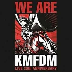 KMFDM - We Are KMFDM: Live 30th Anniversary - Import CD